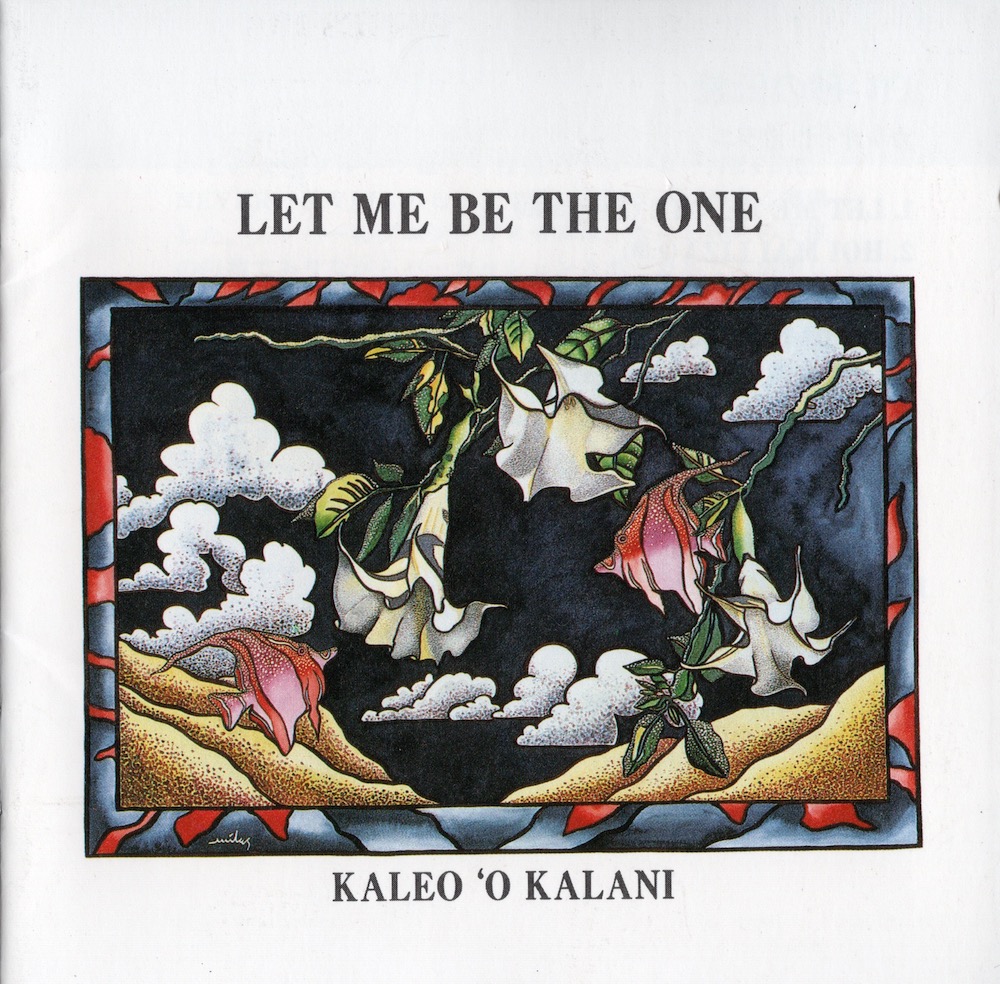 CD Kaleo ‘O Kalani, Let Me Be The One Hawaiian Style